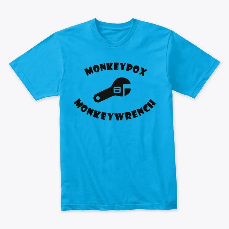 Monkeypox Monkeywrench T-Shirt